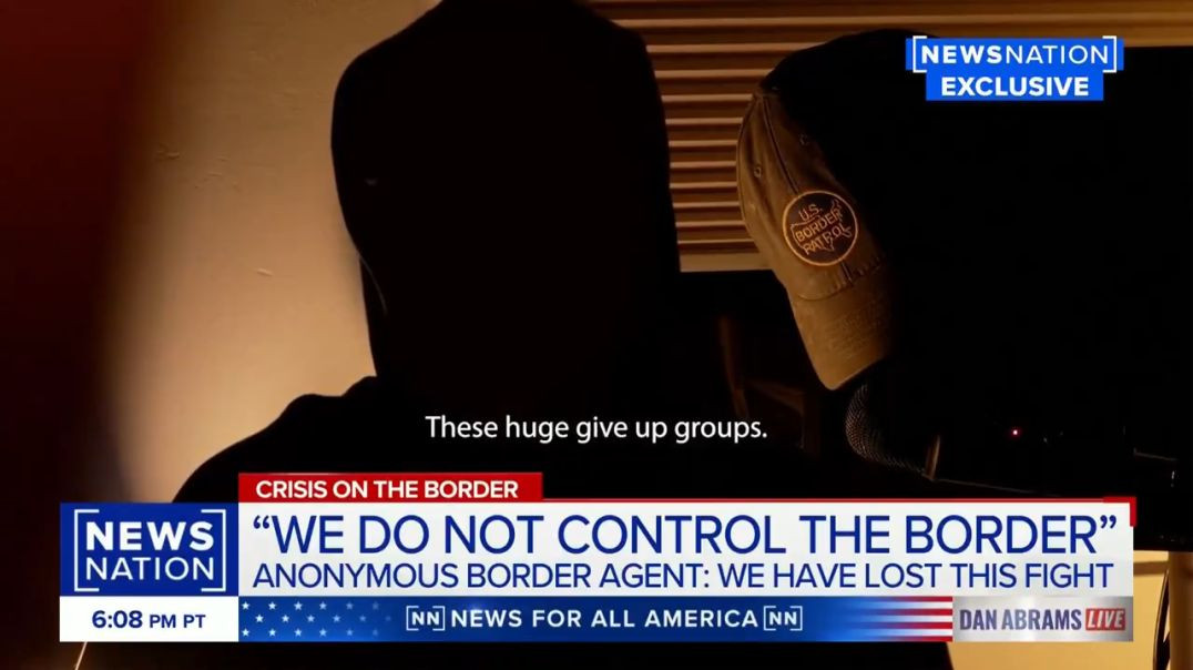 ⁣Anonymous Agent: “Our border is by no means secure.”